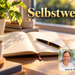 Selbstwert – Anna und Herbert - Herbert Eder - Frequenzforscher Ein offenes Notizbuch mit Stift und eine grüne Zimmerpflanze an einem hellen Fenster; Porträt-Badge Anna und Herbert rechts unten.